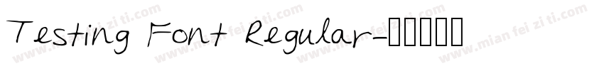 Testing Font Regular字体转换